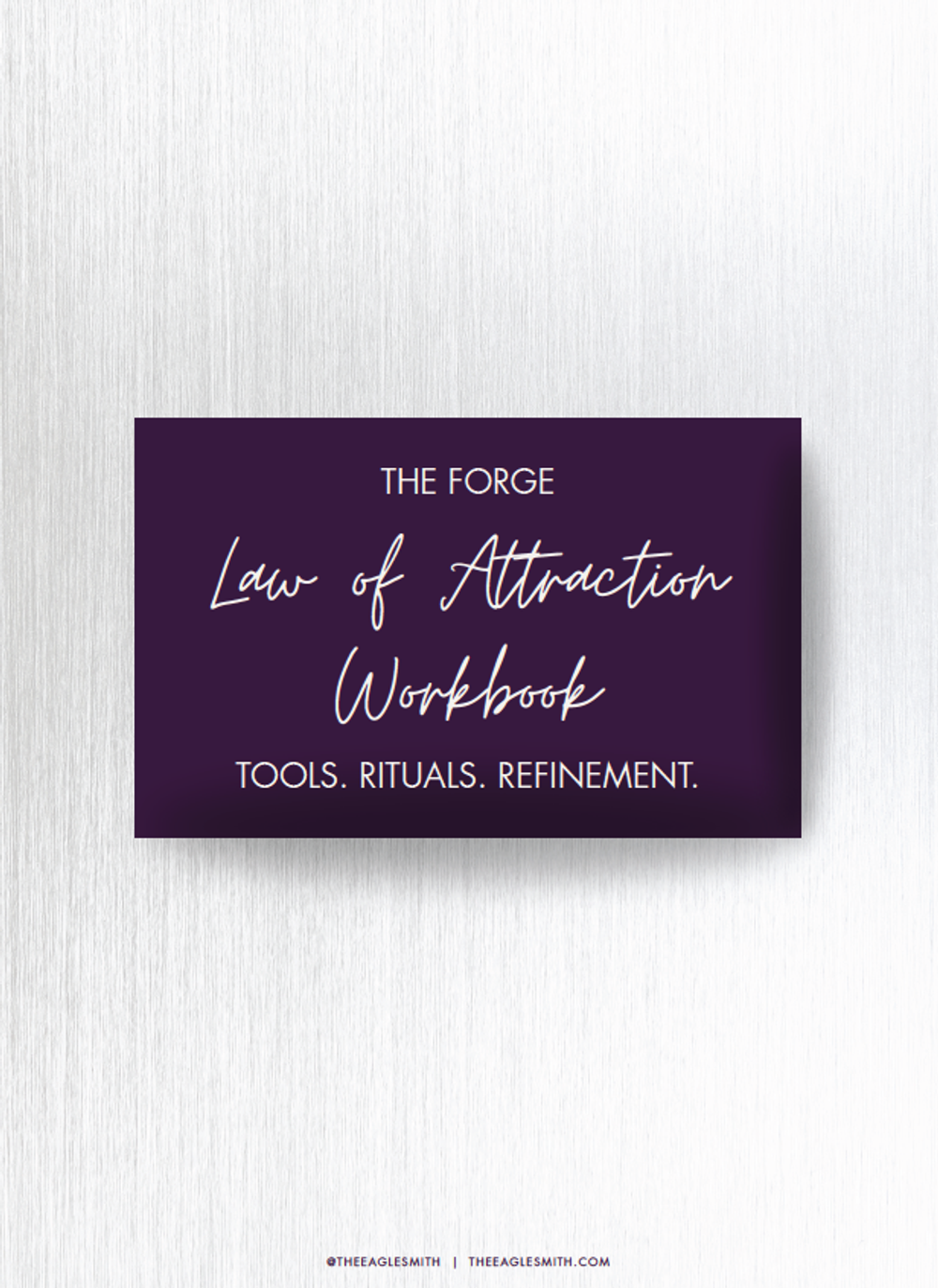 The Forge Law of Attraction Workbook 